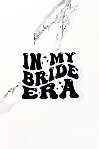 ETA 6/5 - In My Bride Era Embroidered Patch