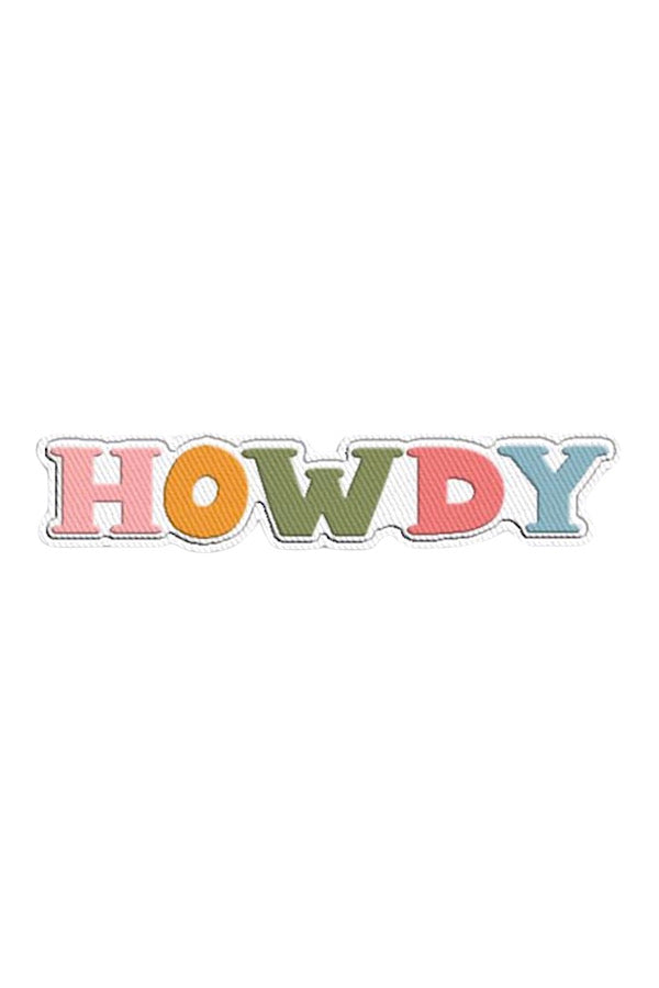 Colorful Howdy Embroidered Patch