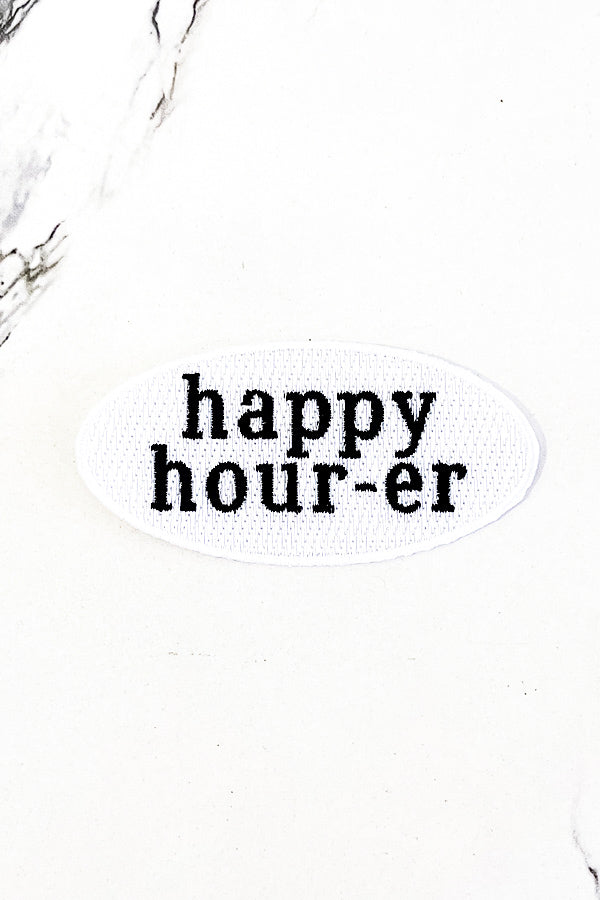 Happy Hour-er Embroidered Patch