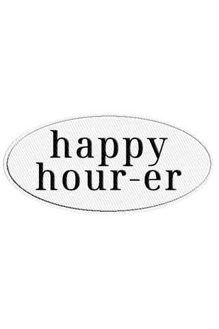 Happy Hour-er Embroidered Patch